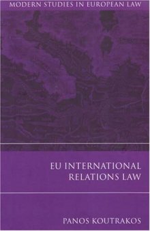 EU International Relations Law (Modern Studeis in European Law)
