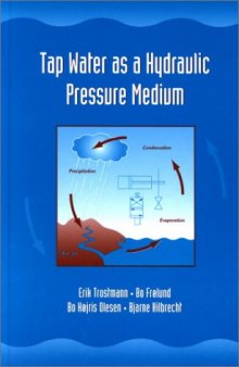 Tap Water as a Hydraulic Pressure Medium