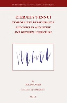 Eternity's Ennui: Temporality, Perseverance and Voice in Augustine and Western Literature