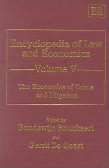 The Economics of Crime and Litigation (Encyclopedia of Law and Economics , Vol 5)