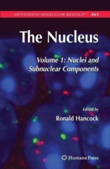 The Nucleus: Volume 1: Nuclei and Subnuclear Components