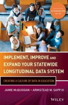 Implement, improve and expand your statewide longitudinal data system : creating a culture of data in education