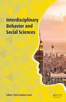 Interdisciplinary Behavior and Social Sciences: Proceedings of the 3rd International Congress on Interdisciplinary Behavior and Social Science 2014