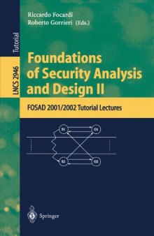 Foundations of Security Analysis and Design II: FOSAD 2001/2002 Tutorial Lectures