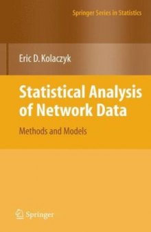 Statistical Analysis of Network Data: Methods and Models