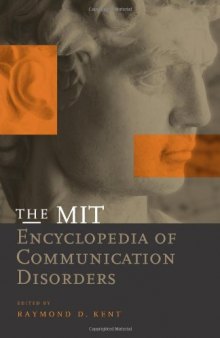 The MIT Encyclopedia of Communication Disorders (Bradford Books)