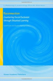 Reconnection: countering social exclusion through situated learning
