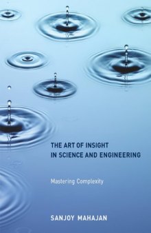 The Art of Insight in Science and Engineering: Mastering Complexity