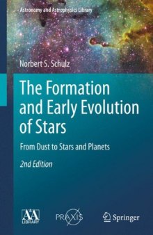 The Formation and Early Evolution of Stars: From Dust to Stars and Planets