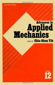 Advances in Applied Mechanics, Vol. 12