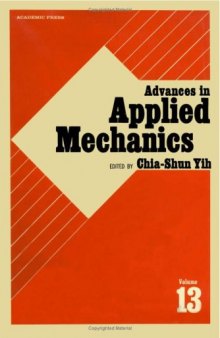 Advances in Applied Mechanics, Vol. 13