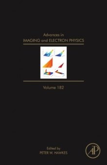 Advances in Imaging and Electron Physics, Volume 182