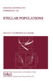 Stellar Populations: Proceedings of the 164th Symposium of the International Astronomical Union, held in the Hague, The Netherlands, August 15–19, 1994