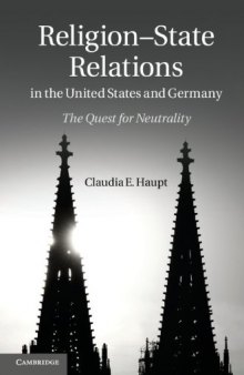 Religion-State Relations in the United States and Germany: The Quest for Neutrality