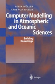 Computer Modelling in Atmospheric and Oceanic Sciences: Building Knowledge