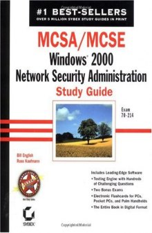 MCSA MCSE: Windows 2000 Network Security Administration Study Guide (70-214)