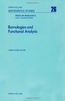 Bornologies and Functional Analysis: Introductory course on the theory of duality topology-bornology and its use in functional analysis