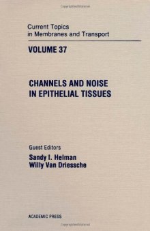 Channels and Noise in Epithelial Tissues