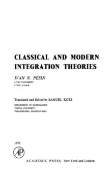 Classical and modern integration theories