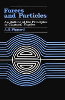 Forces and Particles: An Outline of the Principles of Classical Physics