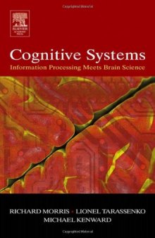 Cognitive Systems. Information Processing Meets Brain Science