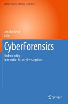 CyberForensics: Understanding Information Security Investigations