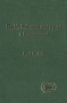 David, Solomon and Egypt: A Reassessment 