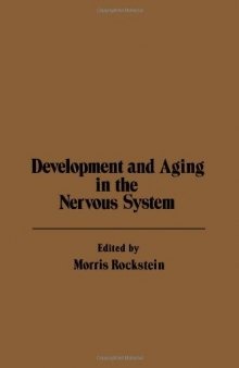 Development and Aging in the Nervous System