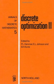 Discrete Optimization I, Proceedings of the Advanced Research Institute on Discrete Optimization and Systems Applications of the Systems Science Panel of NATO and of the Discrete Optimization Symposium