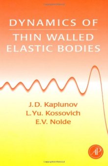 Dynamics of Thin Walled Elastic Bodies