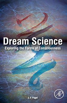 Dream science : exploring the forms of consciousness