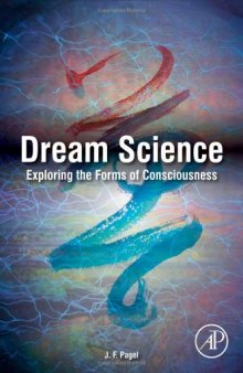 Dream Science. Exploring the Forms of Consciousness