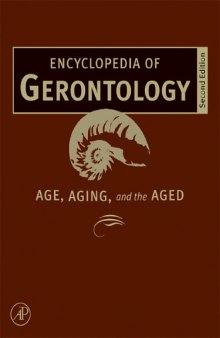 Encyclopedia of Gerontology, Two-Volume Set, Second Edition