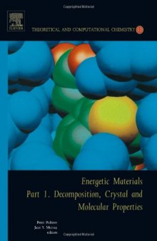 Energetic Materials: Part 1. Decomposition, Crystal and Molecular Properties