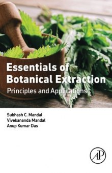 Essentials of Botanical Extraction: Principles and Applications