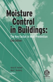 Moisture Control in Buildings: The Key Factor in Mold Prevention, 2nd Edition