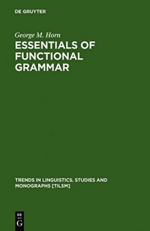 Essentials of Functional Grammar: A Structure-Neutral Theory of Movement, Control, and Anaphora
