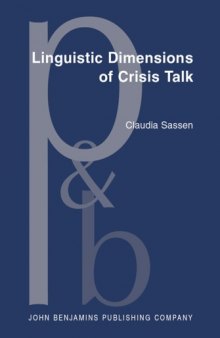 Linguistic Dimensions of Crisis Talk: Formalising Structures in a Controlled Language