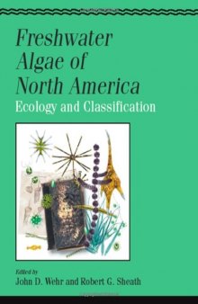 Freshwater Algae of North America: Ecology and Classification (Aquatic Ecology)