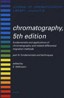 Fundamentals and Applications of Chromatography and Related Differential Migration Methods: Fundamentals and Techniques
