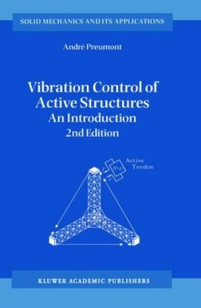 Vibration Control of Active Structures: An Introduction (Solid Mechanics and Its Applications)