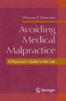 Avoiding Medical Malpractice: A Physician's Guide to the Law