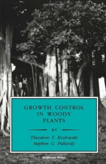 Growth Control in Woody Plants (Physiological Ecology)