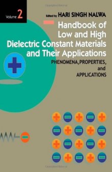 Handbook of Low and High Dielectric Constant Materials and Their Applications