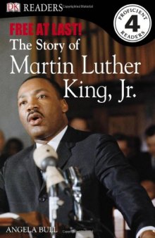 Free at Last: The Story of Martin Luther King, JR.