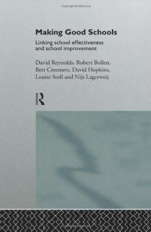 Making Good Schools: Linking School Effectiveness and Improvement (Politics of Language)