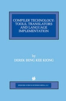 Compiler Technology: Tools, Translators and Language Implementation