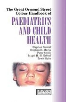 The Great Ormond Street colour handbook of paediatrics and child health