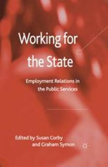 Working for the State: Employment Relations in the Public Services