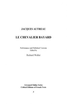 Le chevalier Bayard. Performance and Published Versions